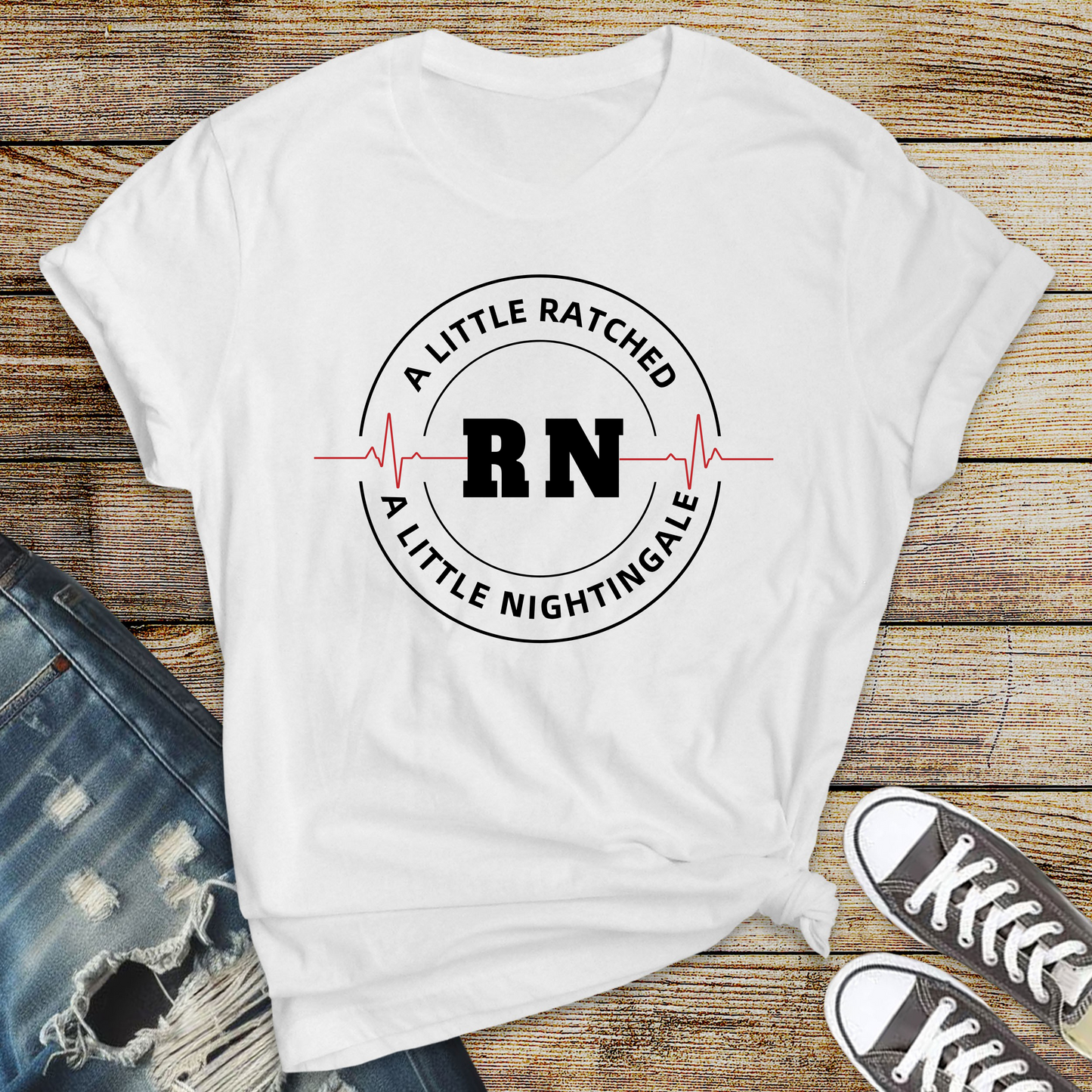 A Little Ratched, A Little Nightingale T-shirt