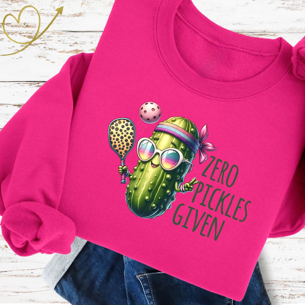 Zero Pickles Given T-shirt, Crewneck or Hoodie