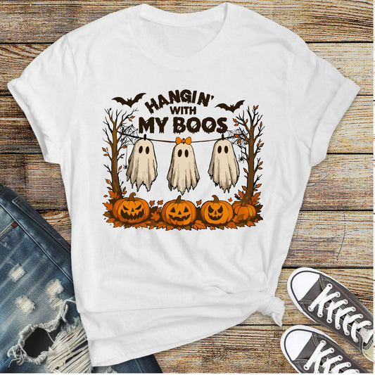 Hangin' with my Boos T-Shirt