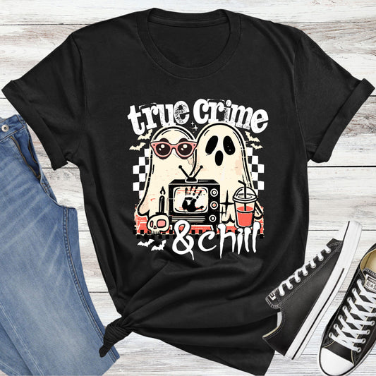 True Crime & Chill (white text) T-shirt