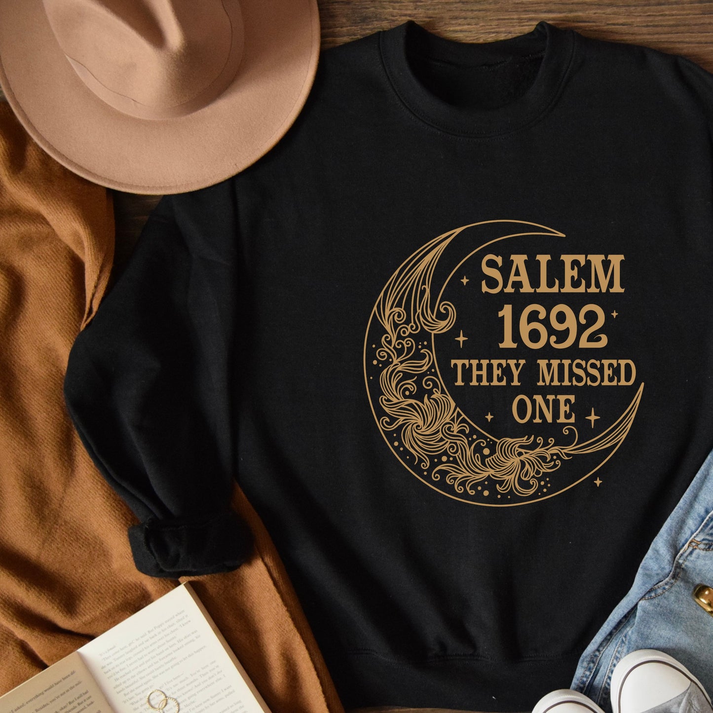 Salem 1692 They Missed One - Crewneck or Hoodie