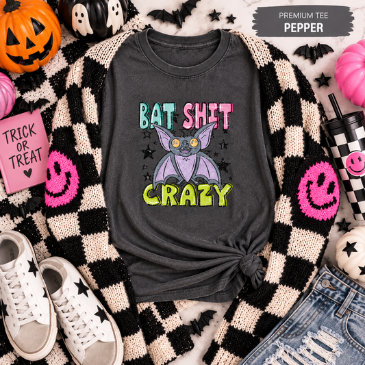 Bat Shit Crazy