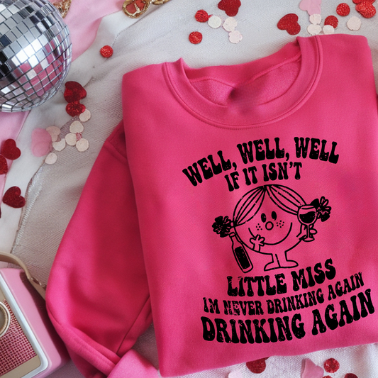 Little Miss Never Drinking Again