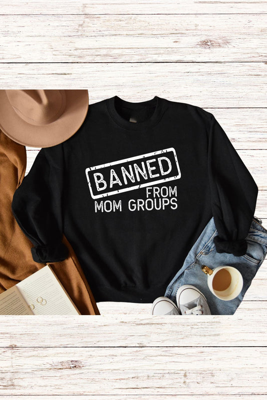 Banned From Mom Groups - White Font