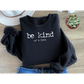 Be Kind (of a B*tch) - White Font