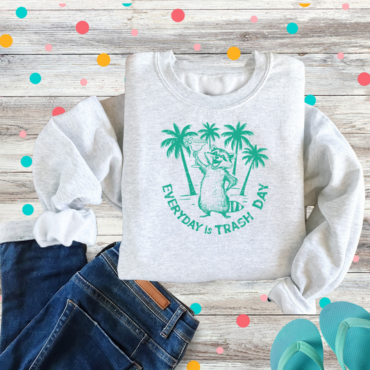 Everyday is Trash Day (Turquoise Font)