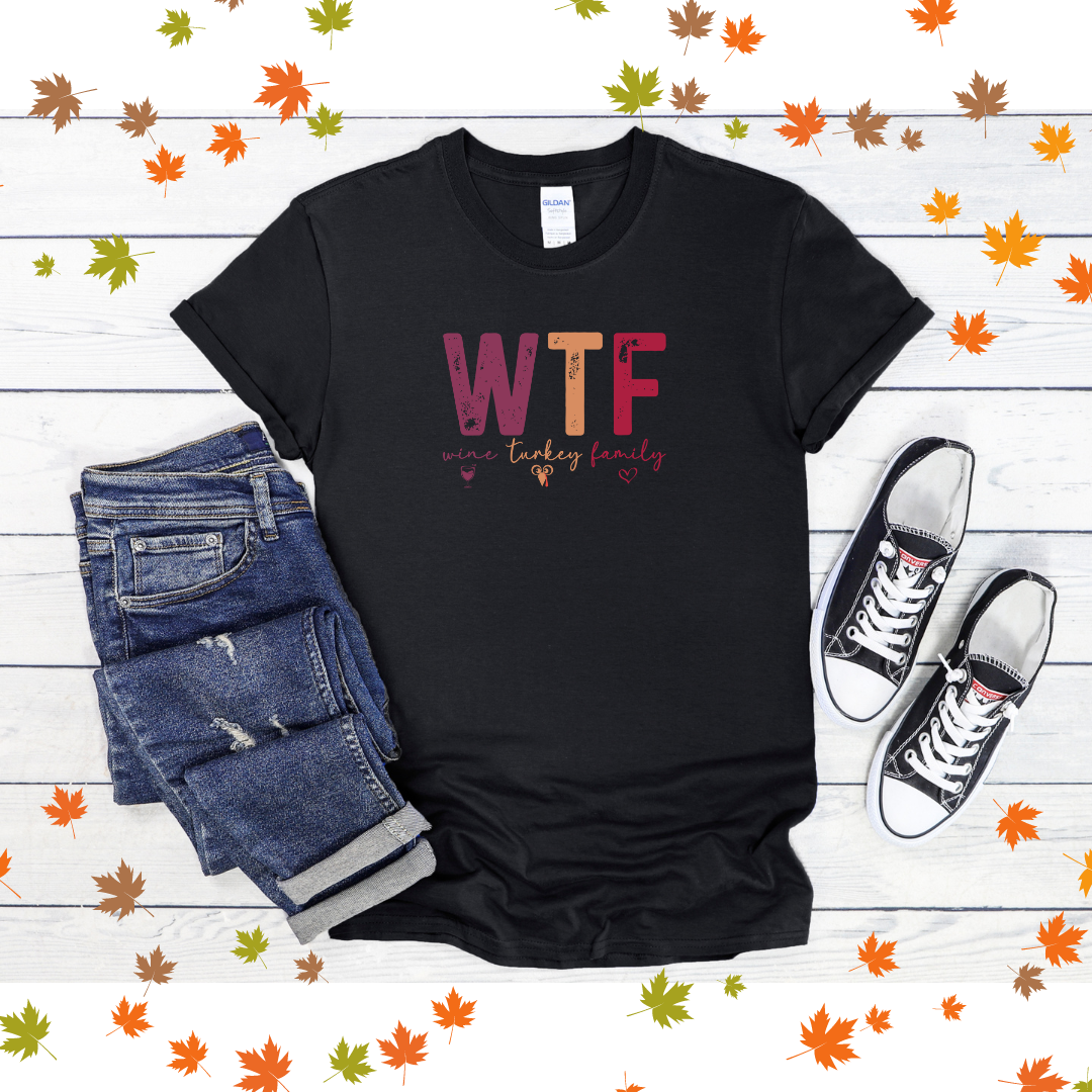 WTF Tee (Wine Turkey Family)