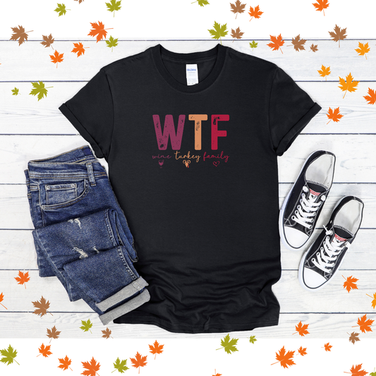 WTF Tee (Wine Turkey Family)