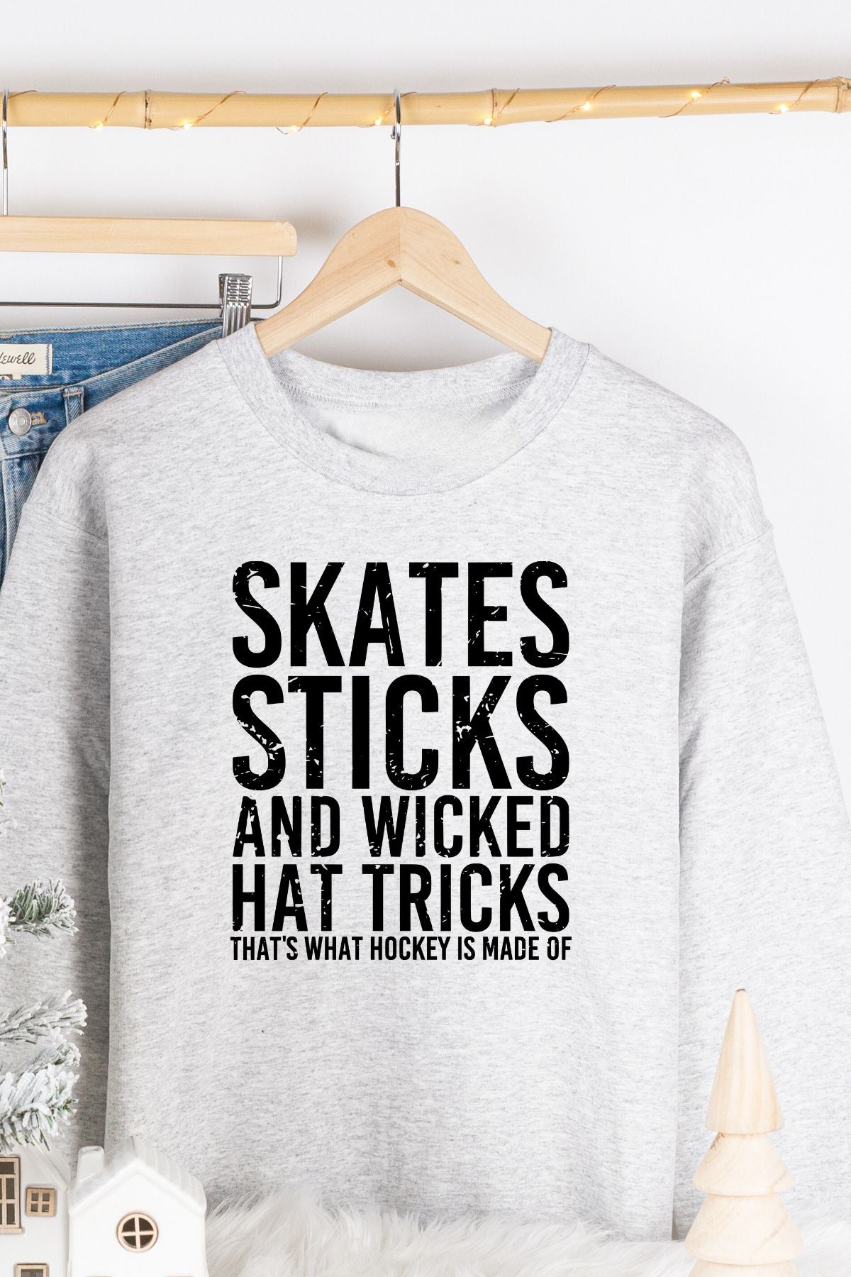 Skates, Sticks & Wicked Hat Tricks T-shirt, Crewneck or Hoodie