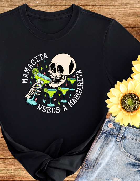 Mamacita Needs A Margarita T-Shirt