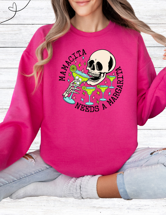 Mamacita Need a Margarita Crewneck or Sweatshirt